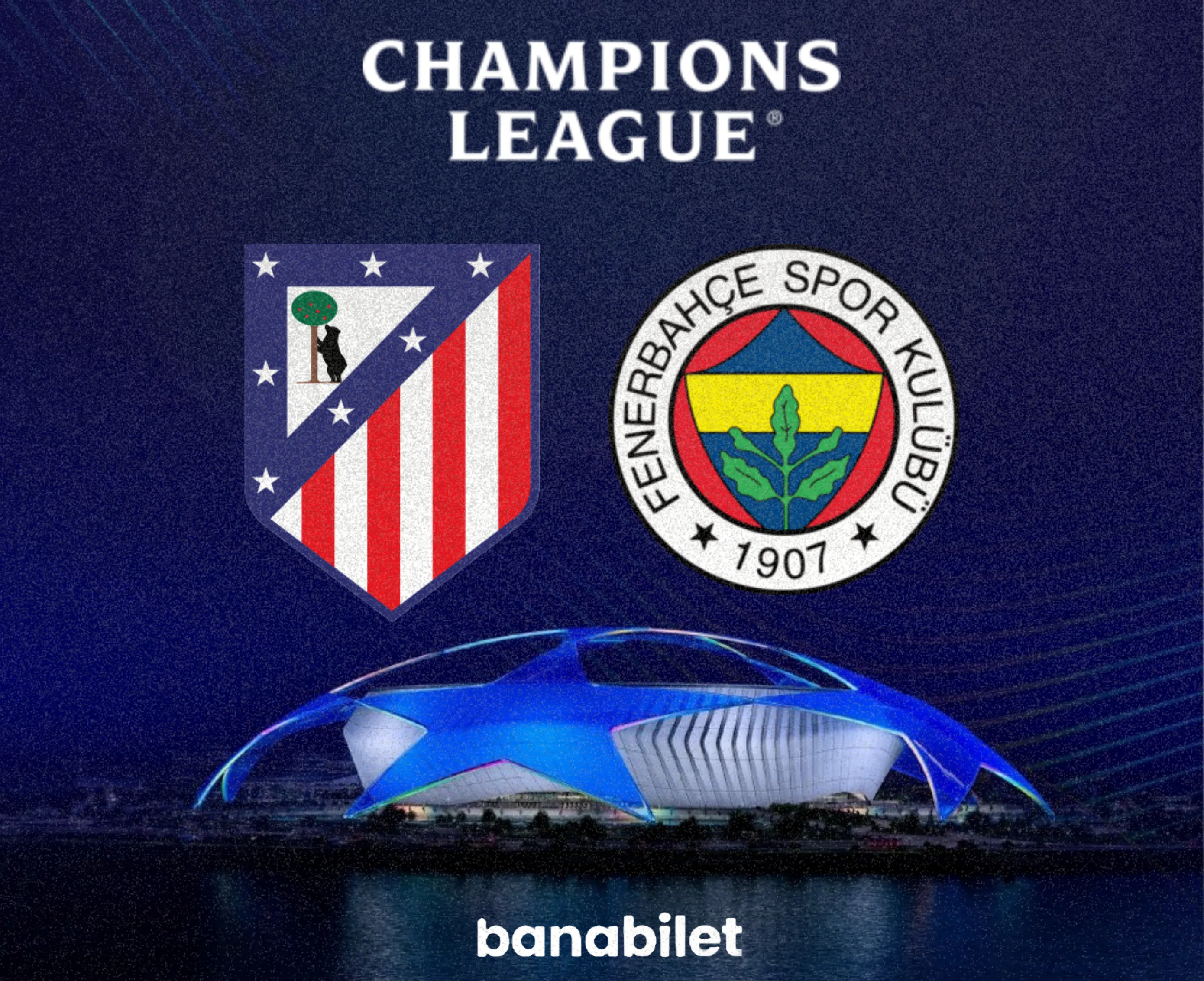 Madrid’de Devler Ligi Kapanışı: Atletico Madrid - Fenerbahçe Biletleri Banabilet’te! - Biletstore Blog