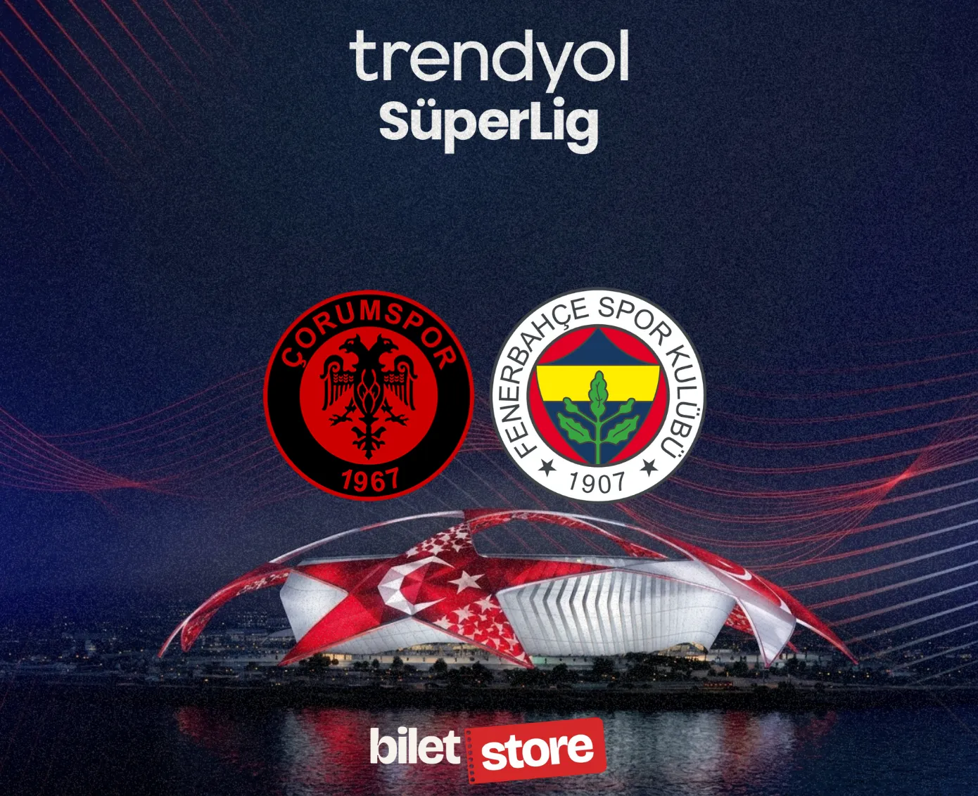 Çorum FK - Fenerbahçe Maç Bileti | 08 Kasım 2026 Çorum Şehir Stadyumu - Biletstore Blog