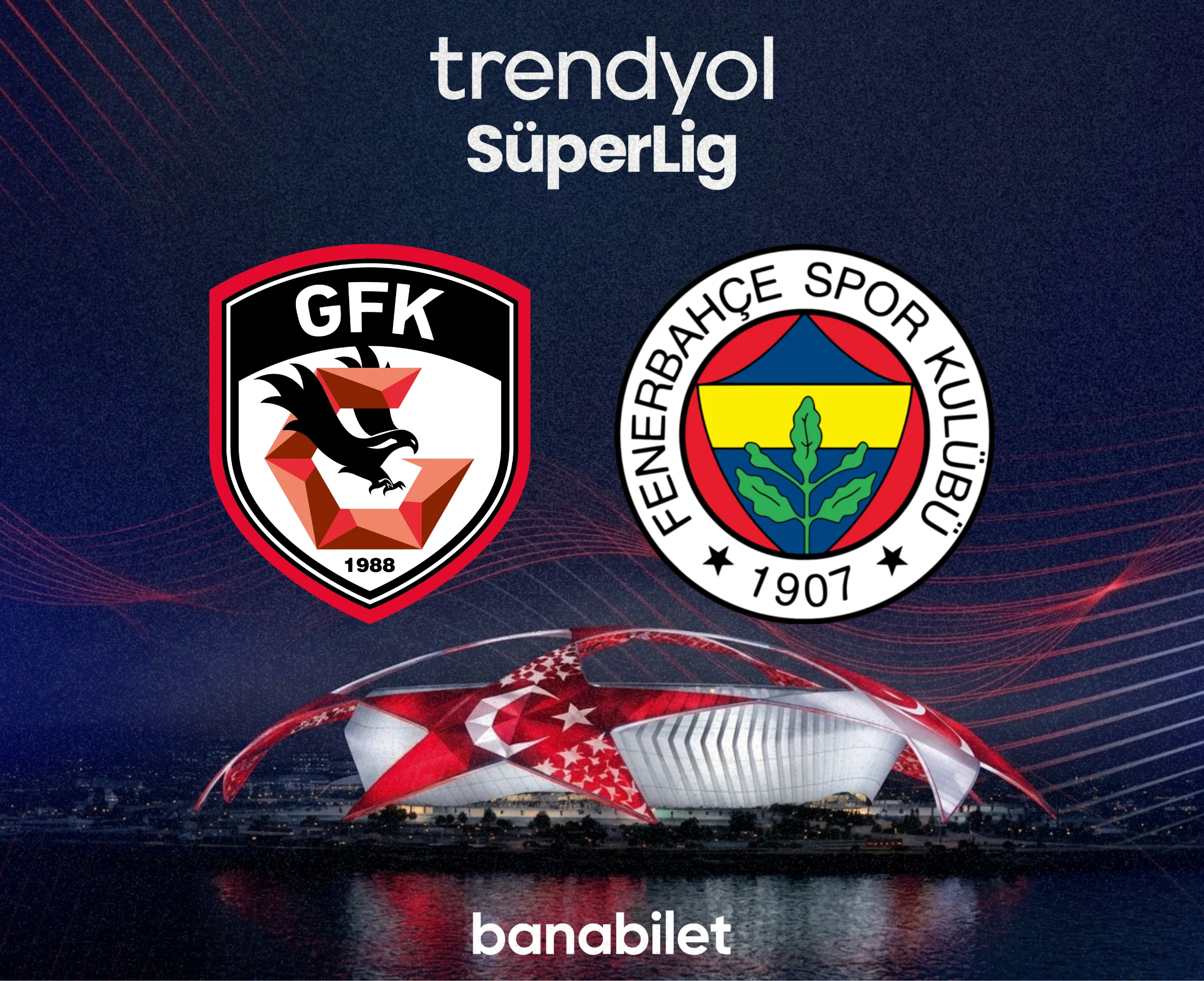 Güneydoğu'da Dev Randevu: Gaziantep FK - Fenerbahçe Biletleri Banabilet’te! - Biletstore Blog