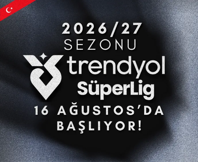 16 Ağustos 2026'da İlk Düdük Çalıyor Süper Ligde Yeni Sezon Heyecanı Başlıyor - Biletstore Blog