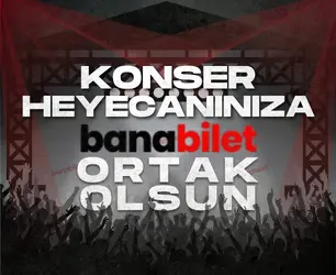 2026 Yazının En Çok Beklenen Konserlerine BanaBilet'le Ulaşın! - Biletstore Blog