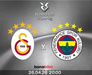 Galatasaray - Fenerbahçe Derbisi: 26 Nisan 2026’da İstanbul’da Nefesler Tutuluyor - Biletstore Blog